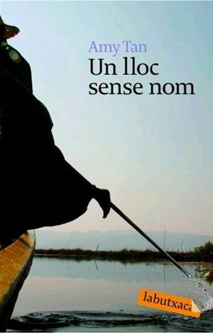 LLOC SENSE NOM, UN | 9788496863460 | TAN, AMY | Llibreria Drac - Librería de Olot | Comprar libros en catalán y castellano online