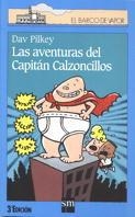 AVENTURAS DEL CAPITAN CALZONZILLOS, LAS | 9788434870475 | PILKEY, DAV | Llibreria Drac - Librería de Olot | Comprar libros en catalán y castellano online