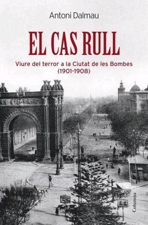 CAS RULL, EL | 9788466408974 | DALMAU, ANTONI | Llibreria Drac - Librería de Olot | Comprar libros en catalán y castellano online