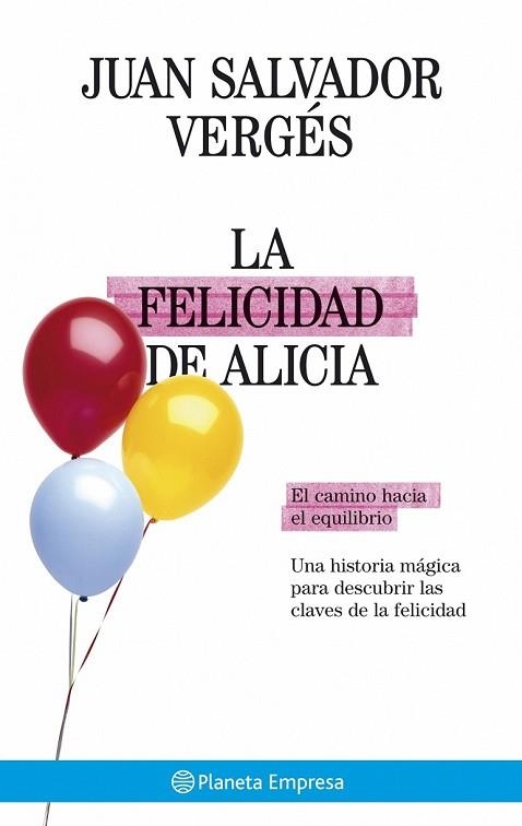 FELICIDAD DE ALICIA, LA | 9788408075035 | SALVADOR, JUAN | Llibreria Drac - Librería de Olot | Comprar libros en catalán y castellano online
