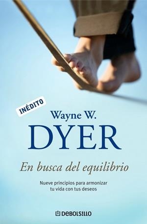 EN BUSCA DEL EQUILIBRIO | 9788483465394 | DYER, WAYNE W. | Llibreria Drac - Librería de Olot | Comprar libros en catalán y castellano online
