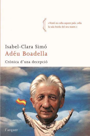 ADEU BOADELLA. CRONICA D'UNA DECEPCIO | 9788496499782 | SIMO, ISABEL-CLARA | Llibreria Drac - Llibreria d'Olot | Comprar llibres en català i castellà online