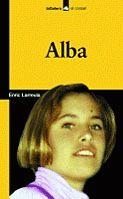 ALBA | 9788424628789 | LARREULA, ENRIC | Llibreria Drac - Librería de Olot | Comprar libros en catalán y castellano online