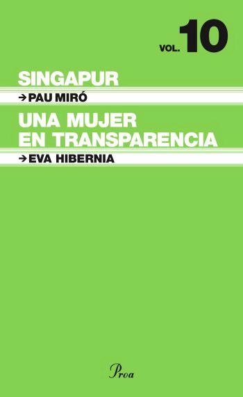 SINGAPUR  /  MUJE REN TRANSPARENCIA, UNA | 9788484371946 | MIRO, PAU; HIBERNIA, EVA | Llibreria Drac - Librería de Olot | Comprar libros en catalán y castellano online