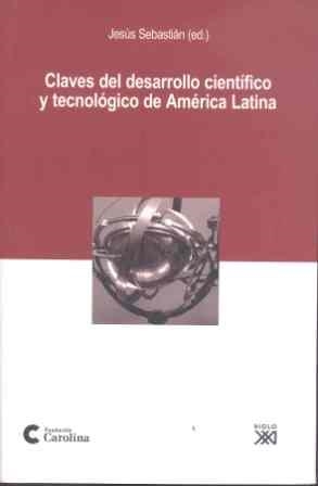 CLAVES DEL DESARROLLLO CIENTIFICO Y TECNOLOGICO DE AMERICA L | 9788432313059 | SEBASTIAN, JESUS | Llibreria Drac - Librería de Olot | Comprar libros en catalán y castellano online