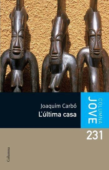 ULTIMA CASA, L' -JOVE- | 9788466408653 | CARBÓ, JOAQUIM | Llibreria Drac - Llibreria d'Olot | Comprar llibres en català i castellà online