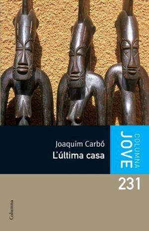 ULTIMA CASA, L' -JOVE- | 9788466408653 | CARBÓ, JOAQUIM | Llibreria Drac - Llibreria d'Olot | Comprar llibres en català i castellà online
