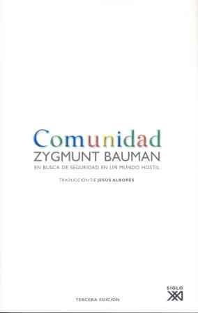 COMUNIDAD. EN BUSCA DE SEGURIDAD EN UN MUNDO HOSTIL | 9788432312724 | BAUMAN, ZYGMUNT | Llibreria Drac - Librería de Olot | Comprar libros en catalán y castellano online