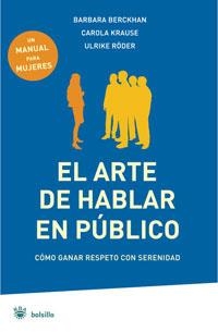 ARTE DE HABLAR EN PUBLICO, EL | 9788498670387 | KRAUSE, CAROLA | Llibreria Drac - Librería de Olot | Comprar libros en catalán y castellano online