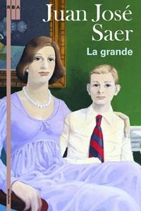 GRANDE, LA | 9788498670127 | SAER, JUAN JOSE | Llibreria Drac - Librería de Olot | Comprar libros en catalán y castellano online