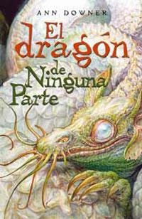 DRAGON DE NINGUNA PARTE, EL | 9788489662810 | DOWNER, ANN | Llibreria Drac - Librería de Olot | Comprar libros en catalán y castellano online