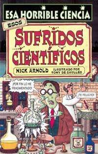 ESOS SUFRIDOS CIENTIFICOS | 9788427220676 | ARNOLD, NICK | Llibreria Drac - Librería de Olot | Comprar libros en catalán y castellano online