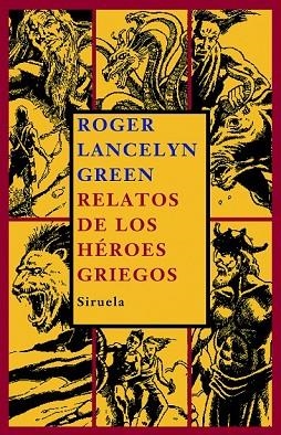 RELATOS DE LOS HEROES GRIEGOS | 9788498411737 | LANCELYN, ROGER | Llibreria Drac - Librería de Olot | Comprar libros en catalán y castellano online