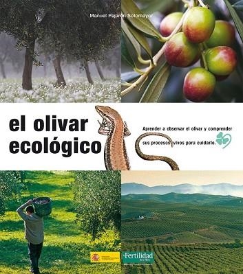 OLIVAR ECOLOGICO, EL | 9788493277956 | PAJARON, MANUEL | Llibreria Drac - Librería de Olot | Comprar libros en catalán y castellano online