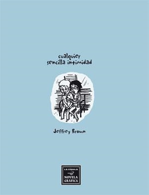 CUALQUIER SENCILLA INTIMIDAD | 9788478337736 | BROWN, JEFFREY | Llibreria Drac - Llibreria d'Olot | Comprar llibres en català i castellà online