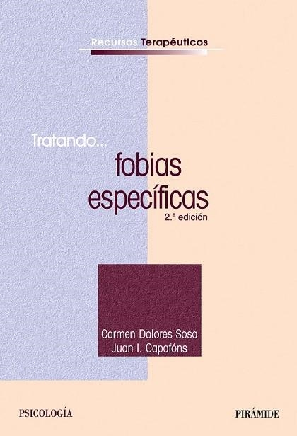 TRATANDO FOBIAS ESPECIFICAS | 9788436821703 | SOSA, CARMEN DOLORES | Llibreria Drac - Llibreria d'Olot | Comprar llibres en català i castellà online