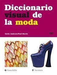 DICCIONARIO VISUAL DE LA MODA | 9788425222191 | AMBROSE, GAVIN (1973- ) | Llibreria Drac - Librería de Olot | Comprar libros en catalán y castellano online
