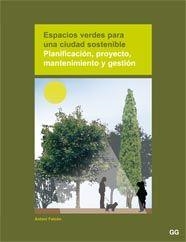 ESPACIOS VERDES PARA UNA CIUDAD SOSTENIBLE : PLANIFICACION, | 9788425221378 | FALCON, ANTONI | Llibreria Drac - Librería de Olot | Comprar libros en catalán y castellano online
