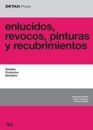 ENLUCIDOS REVOCOS PINTURAS Y RECUBRIMIENTOS : DETALLES, PR | 9788425221866 | REICHEL, ALEXANDER | Llibreria Drac - Librería de Olot | Comprar libros en catalán y castellano online