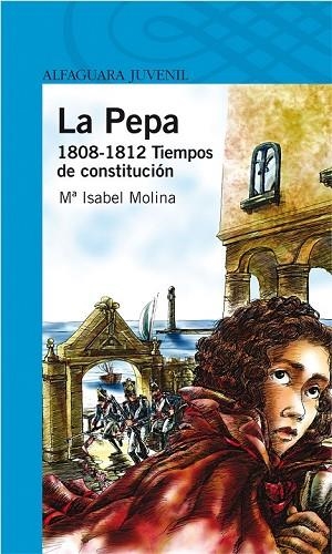 PEPA, LA 1808-1812 TIEMPOS DE CONSTITUCION | 9788420473253 | MOLINA, ISABEL | Llibreria Drac - Librería de Olot | Comprar libros en catalán y castellano online