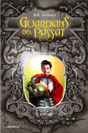 GUARDIANS DEL PASSAT (TD) | 9788429760606 | GOMEZ, P.R. | Llibreria Drac - Librería de Olot | Comprar libros en catalán y castellano online