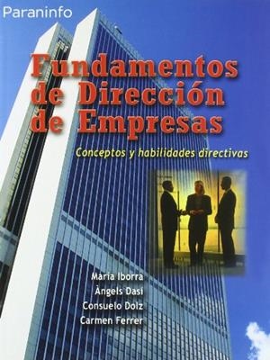 FUNDAMENTOS DE DIRECCION DE EMPRESAS: CONCEPTOS Y HABILIDADE | 9788497323710 | Llibreria Drac - Librería de Olot | Comprar libros en catalán y castellano online