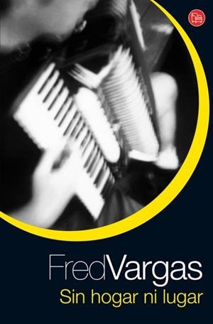 SIN HOGAR NI LUGAR   FG | 9788466321372 | VARGAS, FRED | Llibreria Drac - Llibreria d'Olot | Comprar llibres en català i castellà online