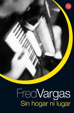 SIN HOGAR NI LUGAR   FG | 9788466321372 | VARGAS, FRED | Llibreria Drac - Llibreria d'Olot | Comprar llibres en català i castellà online