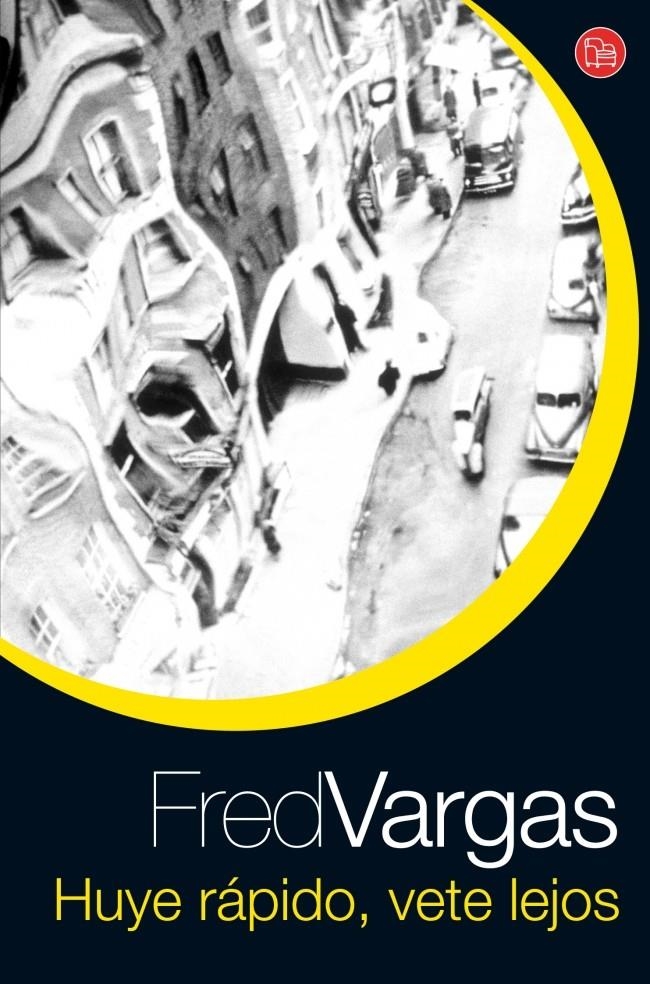 HUYE RAPIDO VETE LEJOS   FG | 9788466320177 | VARGAS, FRED | Llibreria Drac - Llibreria d'Olot | Comprar llibres en català i castellà online