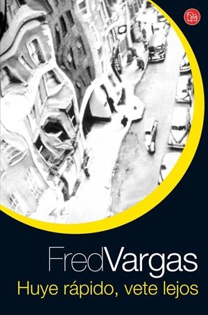 HUYE RAPIDO VETE LEJOS   FG | 9788466320177 | VARGAS, FRED | Llibreria Drac - Llibreria d'Olot | Comprar llibres en català i castellà online