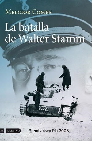 BATALLA DE WALTER STAMM, LA    PREMI JOSEP PLA 2008 | 9788497100977 | COMES, MELCIOR | Llibreria Drac - Librería de Olot | Comprar libros en catalán y castellano online