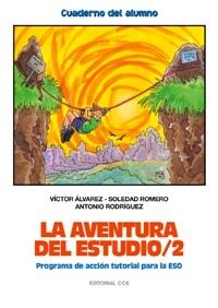 AVENTURA DEL ESTUDIO/2, LA. PROGRAMA ESO CUADERNO ALUMNO | 9788483162941 | ALVAREZ, VISTOR/ROMERO, SOLEDAD/ RODRIGUEZ, ANTONI | Llibreria Drac - Librería de Olot | Comprar libros en catalán y castellano online