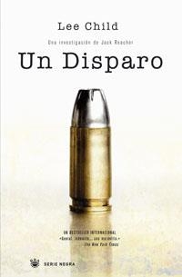 DISPARO, UN | 9788498670608 | CHILD, LEE | Llibreria Drac - Librería de Olot | Comprar libros en catalán y castellano online