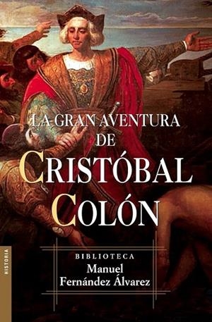GRAN AVENTURA DE CRISTOBAL COLON, LA  (NF) | 9788467027310 | FERNÁNDEZ, MANUEL | Llibreria Drac - Librería de Olot | Comprar libros en catalán y castellano online