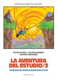 AVENTURA DEL ESTUDIO/2, LA. PROGRAMA DE ACCION TUTORIAL ESO | 9788483162712 | ALVAREZ, VICTOR/ ROMERO, SOLEDAD/ RODRIGUEZ, A. | Llibreria Drac - Librería de Olot | Comprar libros en catalán y castellano online