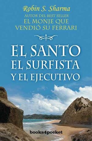 SANTO EL SURFISTA Y EL EJECUTIVO, EL | 9788496829466 | SHARMA, ROBIN S. | Llibreria Drac - Librería de Olot | Comprar libros en catalán y castellano online