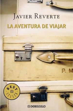 AVENTURA DE VIAJAR, LA | 9788483465578 | REVERTE, JAVIER | Llibreria Drac - Librería de Olot | Comprar libros en catalán y castellano online