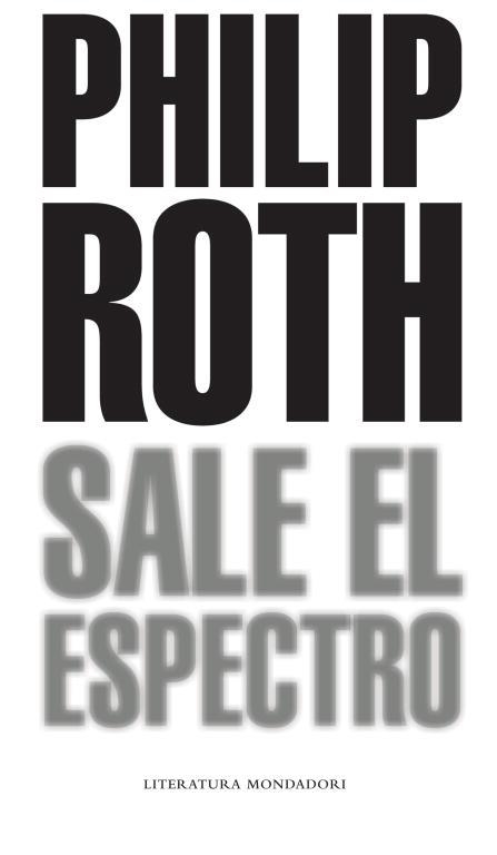 SALE EL ESPECTRO | 9788439721062 | ROTH, PHILIP | Llibreria Drac - Librería de Olot | Comprar libros en catalán y castellano online