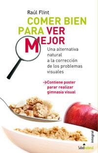 COMER BIEN PARA VER MEJOR | 9788498670820 | FLINT, RAUL | Llibreria Drac - Librería de Olot | Comprar libros en catalán y castellano online