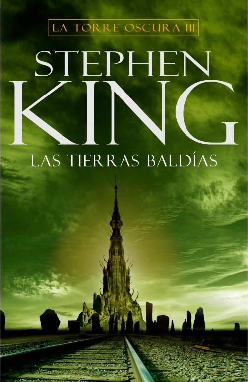 TIERRAS BALDIAS, LAS. LA TORRE OSCURA VOL.3 | 9788401336522 | KING, STEPHEN | Llibreria Drac - Llibreria d'Olot | Comprar llibres en català i castellà online