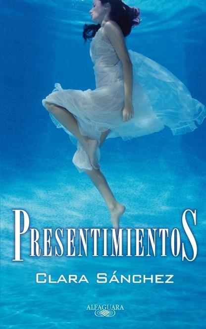 PRESENTIMIENTOS | 9788420473529 | SANCHEZ, CLARA | Llibreria Drac - Librería de Olot | Comprar libros en catalán y castellano online