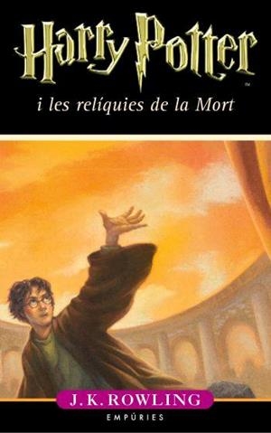 HARRY POTTER I LES RELIQUIES DE LA MORT ( VOL 7 ) | 9788497872850 | ROWLING, J.K. | Llibreria Drac - Librería de Olot | Comprar libros en catalán y castellano online