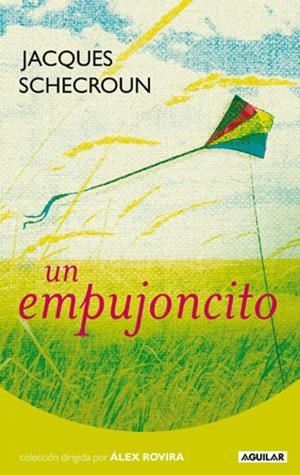 EMPUJONCITO, UN | 9788403099234 | SCHECROUN, JACQUES | Llibreria Drac - Llibreria d'Olot | Comprar llibres en català i castellà online