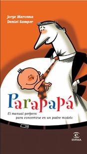 PARAPAPÁ | 9788467027341 | MARONNA, JORGE | Llibreria Drac - Llibreria d'Olot | Comprar llibres en català i castellà online