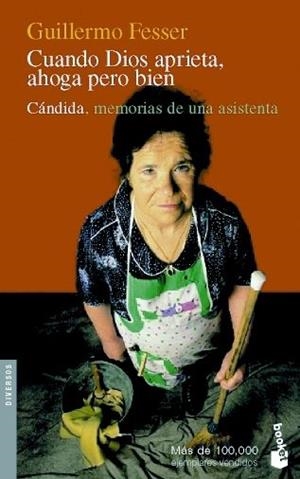 CUANDO DIOS APRIETA AHOGA PERO BIEN (NF) | 9788484605348 | FESSER, GUILLERMO | Llibreria Drac - Llibreria d'Olot | Comprar llibres en català i castellà online
