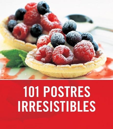 101 POSTRES IRRESISTIBLES | 9788425342288 | AA.VV. | Llibreria Drac - Librería de Olot | Comprar libros en catalán y castellano online