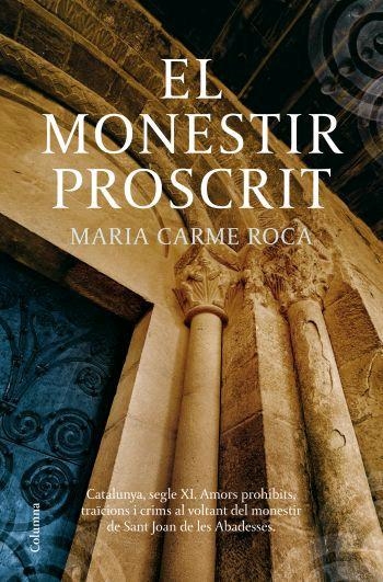 MONESTIR PROSCRIT, EL | 9788466409056 | ROCA, MARIA CARME | Llibreria Drac - Librería de Olot | Comprar libros en catalán y castellano online