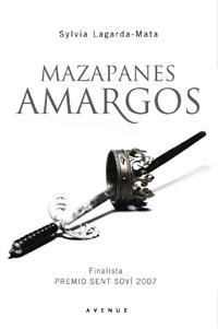 MAZAPANES AMARGOS | 9788498670561 | LAGARDA, SYLVIA | Llibreria Drac - Llibreria d'Olot | Comprar llibres en català i castellà online