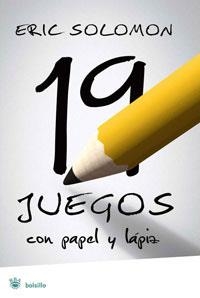 19 JUEGOS CON PAPEL Y LAPIZ | 9788498670776 | SOLOMON, ERIC | Llibreria Drac - Librería de Olot | Comprar libros en catalán y castellano online