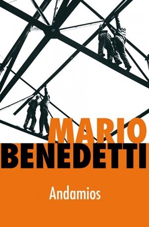 ANDAMIOS | 9788466319034 | BENEDETTI, MARIO | Llibreria Drac - Llibreria d'Olot | Comprar llibres en català i castellà online